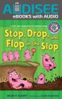 Stop, Drop, And Flop In The Slop - Preview