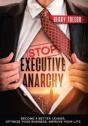 Stop Executive Anarchy: Become A Better - Preview