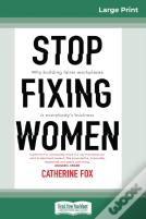 Stop Fixing Women