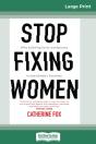 Stop Fixing Women - Preview
