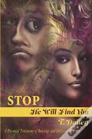 Stop He Will Find You