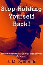 Stop Holding Yourself Back! - Preview