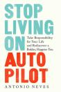 Stop Living On Autopilot - Preview