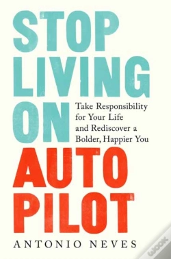 Capa do artigo Stop Living On Autopilot
