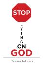 Stop Lying On God - Preview