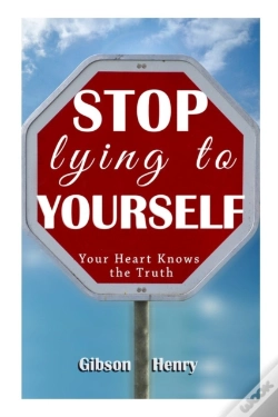 Capa do artigo Stop Lying To Yourself