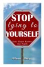 Stop Lying To Yourself - Preview