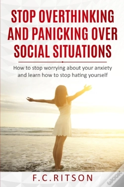 Capa do artigo Stop Overthinking And Panicking Over Social Situations