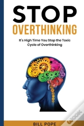 Stop Overthinking