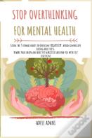 Stop Overthinking For Mental Health