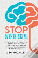 Stop Overthinking
