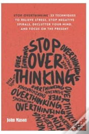 Capa do artigo Stop Overthinking
