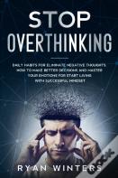 Stop Overthinking