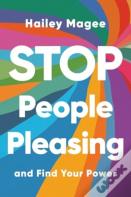 Stop People Pleasing