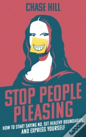 Capa do artigo Stop People Pleasing