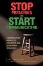 Stop Preaching And Start Communicating: - Preview