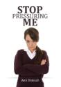 Stop Pressuring Me - Preview