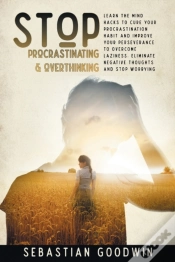 Capa do artigo Stop Procrastinating  Amp  Overthinking: