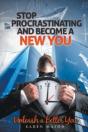 Stop Procrastinating And Become A New Yo - Preview