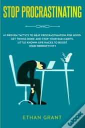 Stop Procrastinating