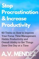 Stop Procrastination & Increase Productivity