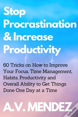 Capa do artigo Stop Procrastination & Increase Productivity