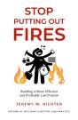 Stop Putting Out Fires - Preview