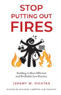 Stop Putting Out Fires - Preview