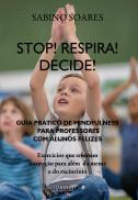 Stop! Respira! Decide!