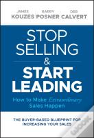 Stop Selling And Start Leading