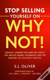 Capa do artigo Stop Selling Yourself On Why Not!
