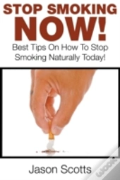 Stop Smoking Naturally: Best Tips On How