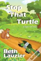 Stop That Turtle