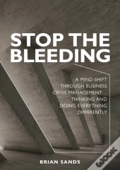 Stop The Bleeding: A Mind Shift Through