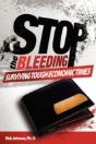 Stop The Bleeding:  Surviving Tough Econ - Preview