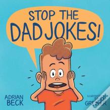Stop The Dad Jokes!