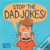 Stop The Dad Jokes!