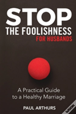 Capa do artigo Stop The Foolishness For Husbands