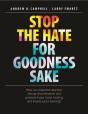 Stop The Hate For Goodness Sake - Preview