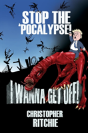 Stop The 'Pocalypse! I Wanna Get Off! - Preview