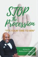 Stop The Procession