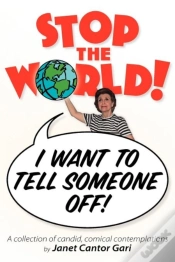 Capa do artigo Stop The World - I Want To Tell Someone Off!