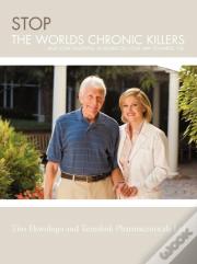 Stop The Worlds Chronic Killers