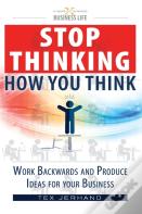 Stop Thinking How You Think.