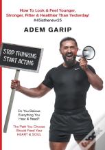 Stop Thinking Start Acting