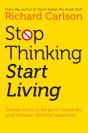 Stop Thinking, Start Living - Preview