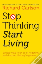 Capa do artigo Stop Thinking, Start Living