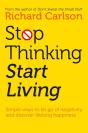Stop Thinking, Start Living - Preview