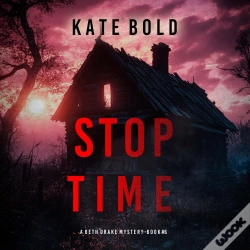 Capa do artigo Stop Time (A Beth Drake Fbi Suspense Thriller—Book Six)