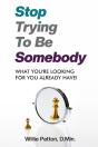 Stop Trying To Be Somebody - Preview